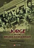 jorge en las brigadas internacionales