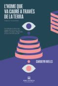 L'home que va caure a través de la terra