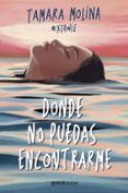 donde no puedas encontrarme