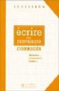 ecrire pour convaincre: corriges