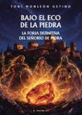 bajo el eco de la piedra la forja definitiva del senorio de mora