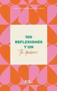 100 reflexiones y un te quiero