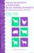 manual de anatomia y embriologia de los animales domesticos. sist ema