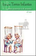 Entre nosotras y el mundo / El sur