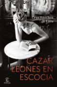 cazar leones en escocia