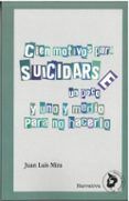 cien motivos para suicidarse un poco y uno y medio para no hacerlo