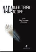 nada que el tiempo no cure