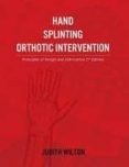 hand splinting  orthotic intervention principles of design and fabri
