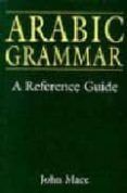arabic grammar a reference guide