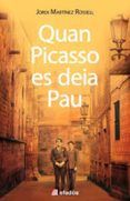 Quan Picasso es deia Pau
