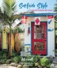 surfside style relaxed living by the coast