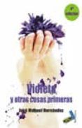 violeta y otras cosas primeras