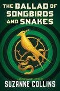the ballad of songbirds and snakes a hunger games novel