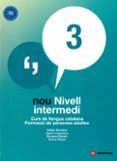 nou nivell intermedi 3 ed 2018 curs de llengua catalana formacio