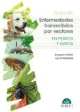 guia de enfermedades transmitidas por vectores en perros y gatos