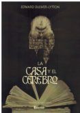 La casa y el cerebro