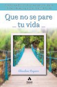 que no se pare tu vida