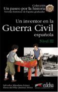un inventor en la guerra civil espanola