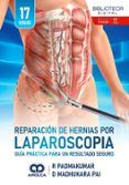 reparacion de hernias por laparoscopia guia practica para un resultado seguro