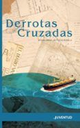 derrotas cruzadas xxiv premio nostromo