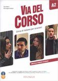 via del corso a2 libro dello studente de esercizi  2cd  dvd