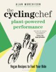 The Cycling Chef: Plant-powered Performance