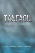 (i.b.d.) Tanfacil: Estructura Gramatical Del Ingles