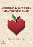 alimentos para nuestra vida y nuestra salud
