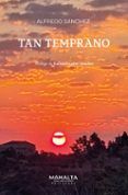 tan temprano