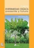 enfermedad celiaca presente y futuro 2 ed