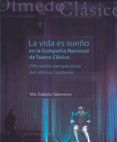 la vida es sueño en la compañia nacional de teatro clasico: diferentes