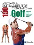 anatomia  100 estiramientos esenciales para golf