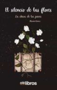 el silencio de las flores. la chica de los jueves