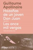 hazanas de un joven don juan seguido de las once mil vergas