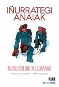 inurrategi anaiak mendiari bihotz emanak
