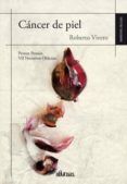 cancer de piel primer premio vii narrativas oblicuas