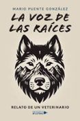 la voz de las raices