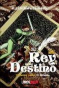 el rey de mi destino. primera parte: el infante