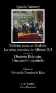 violetas para un borbon la reina austriaca de alfonso xii dionisio ridruejo una pasion espanola