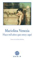 hace mil años que estoy aqui (premio llibreter 2007 de narrativa)