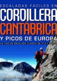 escaladas faciles cordillera cantabrica y pico de europa 42 vias de e