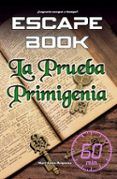escape book: la prueba primigenia