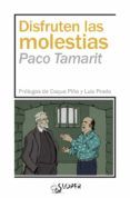 disfruten las molestias