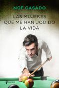 las mujeres que me han jodido la vida