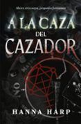 a la caza del cazador