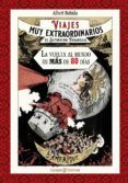 viajes muy extraordinarios de saturnino farandoul la vuelta al mundo en mas de 80 dias