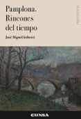 pamplona rincones del tiempo
