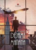 dejame manana
