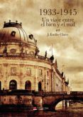 1933-1945: un viaje entre el bien y el mal