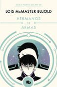 Hermanos de armas (Las aventuras de Miles Vorkosigan 8)
